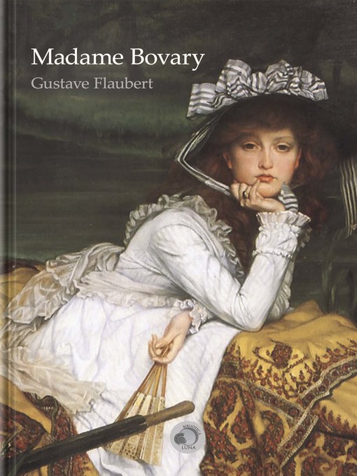 Title details for Madame Bovary by Gustave Flaubert - Available